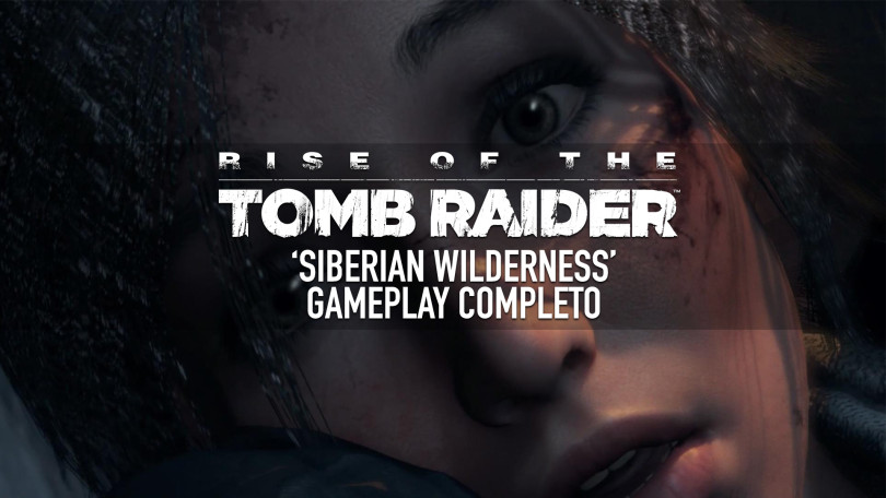 Demonstração completa de Rise of the Tomb Raider