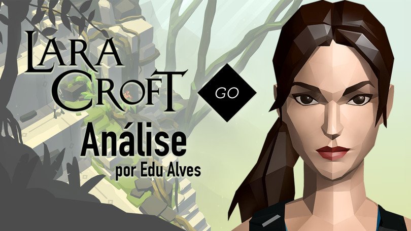 Análise: Lara Croft GO